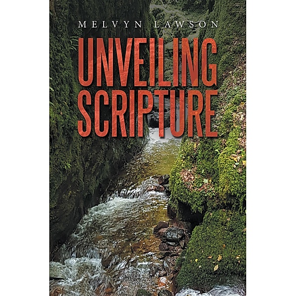 Unveiling Scripture, Melvyn Lawson