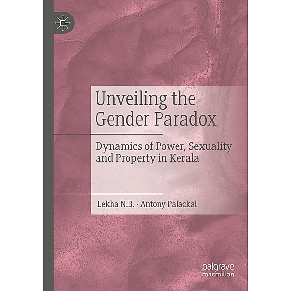 Unveiling the Gender Paradox, Lekha N.B., Antony Palackal