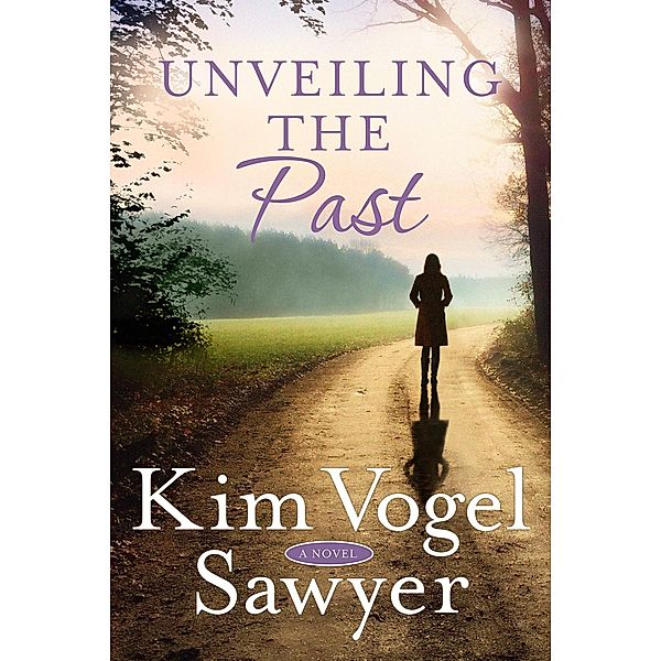 Unveiling the Past, Kim Vogel Sawyer