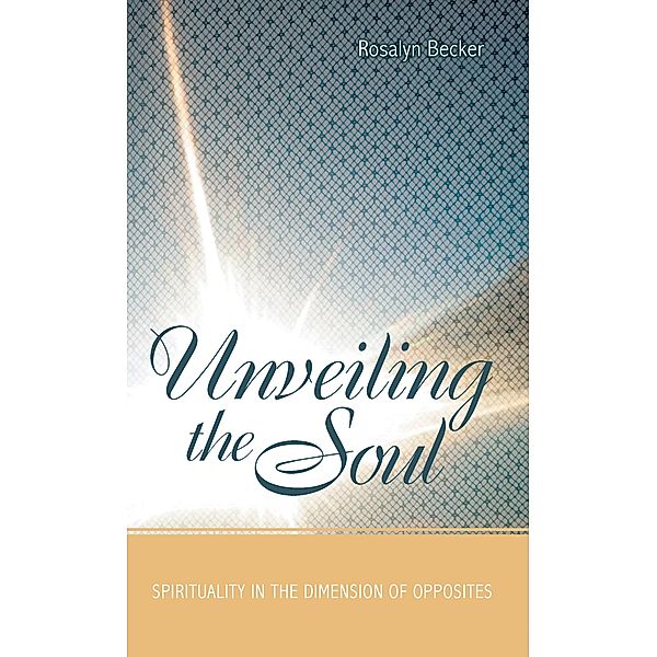 Unveiling the Soul, Rosalyn Becker