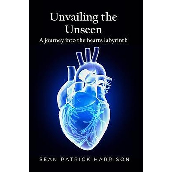Unveiling the Unseen, Sean Harrison