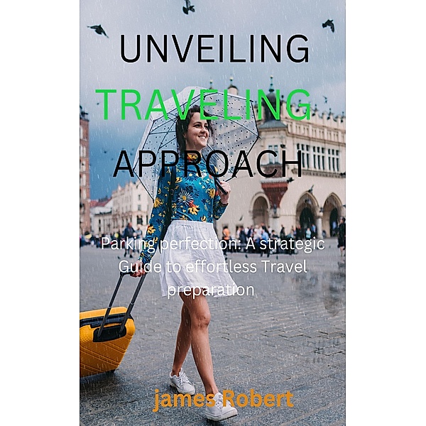 Unveiling travelling approach, James Robert