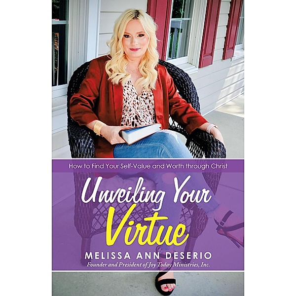 Unveiling Your Virtue, Melissa Ann Deserio