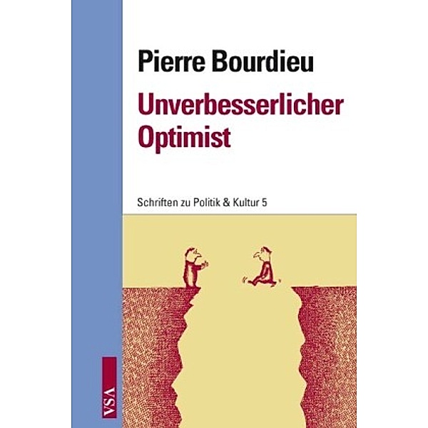Unverbesserlicher Optimist, Pierre Bourdieu