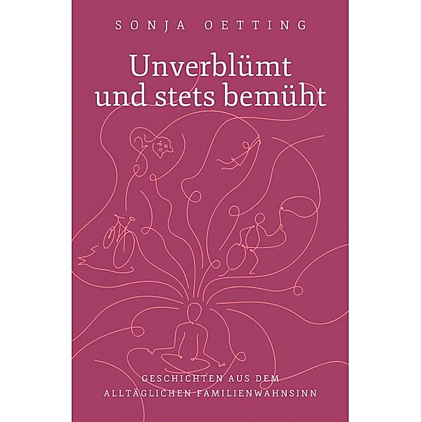 Unverblümt und stets bemüht, Sonja Oetting