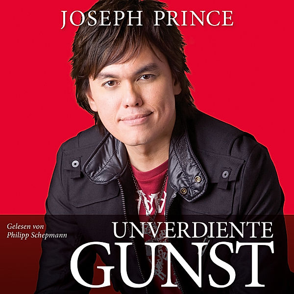 Unverdiente Gunst, Joseph Prince