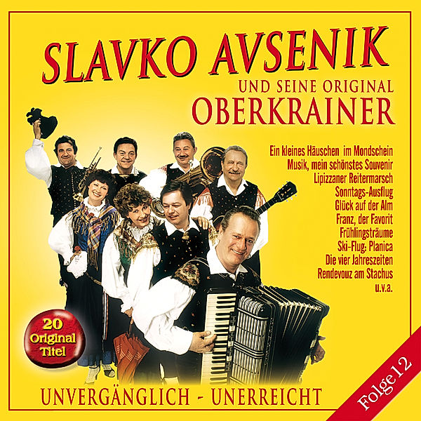 Unvergänglich-Unerreicht,Folge, Slavko und seine Original Oberkrainer Avsenik