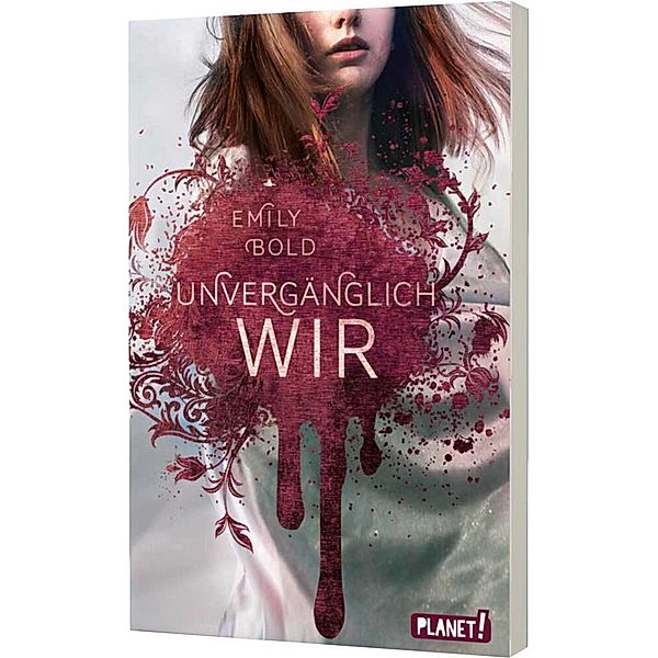 UNVERGÄNGLICH wir / The Curse Bd.3, Emily Bold