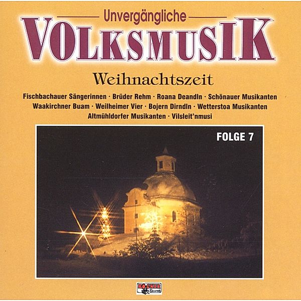 Unvergängliche Volksmusik 7, Diverse Interpreten