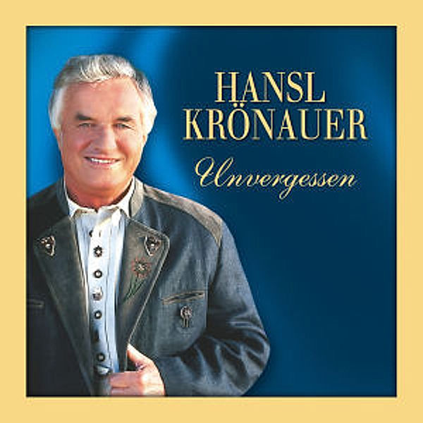 Unvergessen, Hansl Krönauer