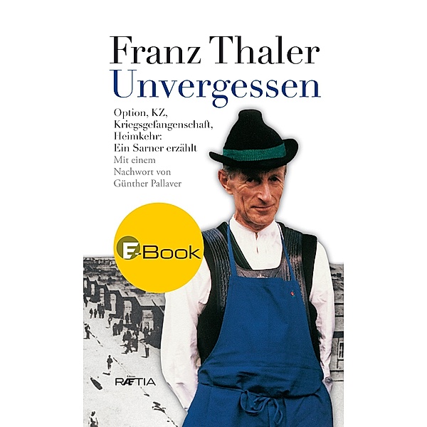 Unvergessen, Franz Thaler