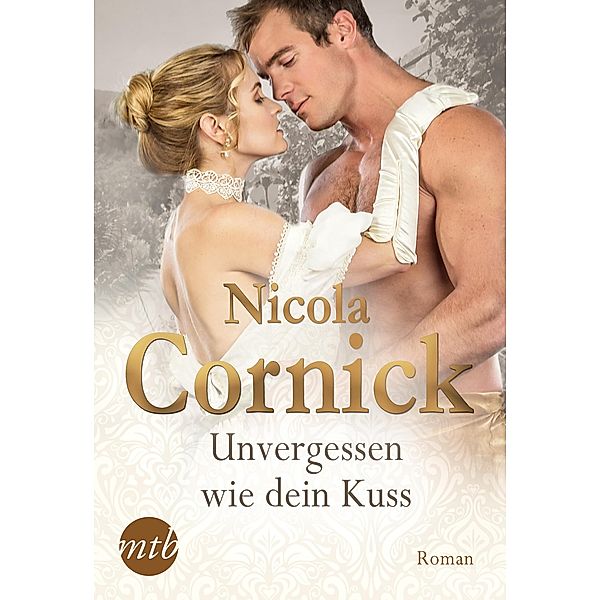 Unvergessen wie Dein Kuss, Nicola Cornick