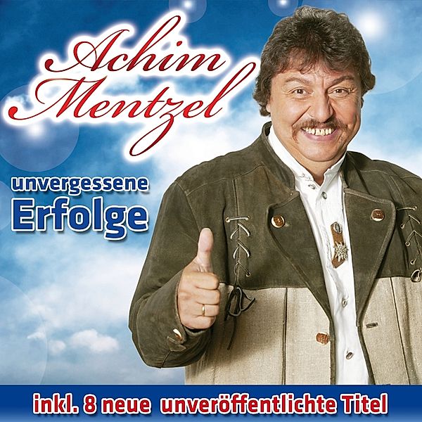 Unvergessene Erfolge, Achim Mentzel