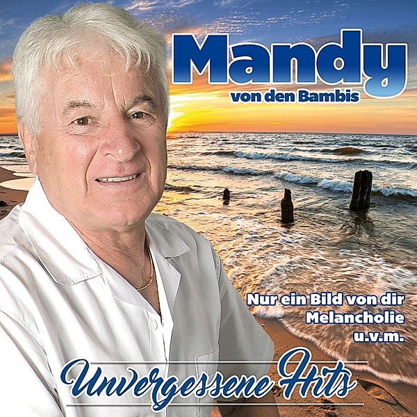 Unvergessene Hits, Mandy Von Den Bambis