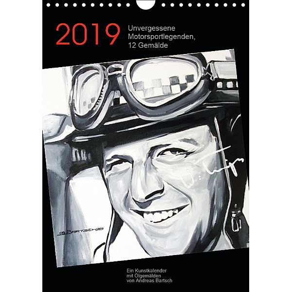 Unvergessene Motorsportlegenden, 12 Gemälde (Wandkalender 2019 DIN A4 hoch), Andreas Bartsch