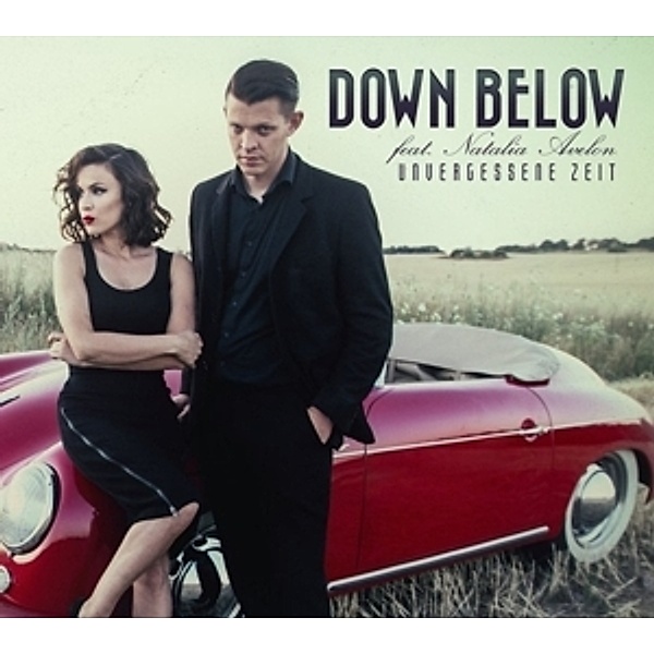 Unvergessene Zeit, Down Below Feat. Natalia Avelon