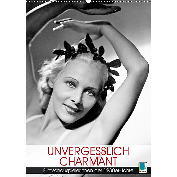 Unvergesslich charmant - Filmschauspielerinnen der 1930er-Jahre (Wandkalender 2019 DIN A2 hoch), CALVENDO