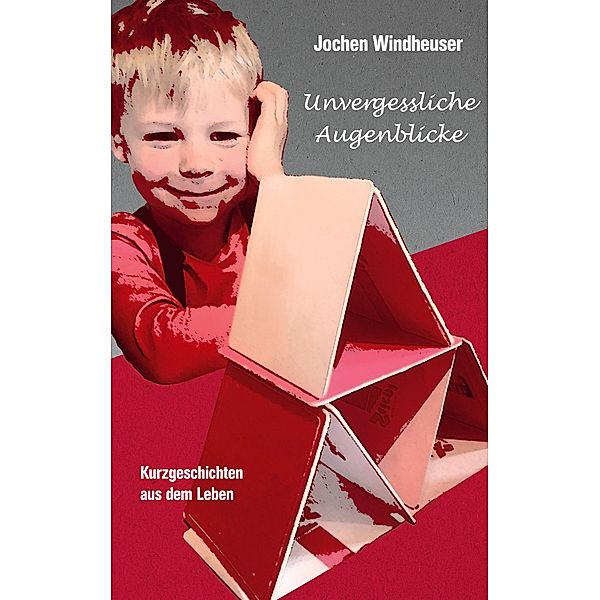 Unvergessliche Augenblicke, Jochen Windheuser