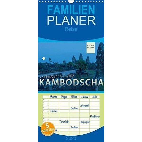 UNVERGESSLICHES KAMBODSCHA - Familienplaner hoch (Wandkalender 2020 , 21 cm x 45 cm, hoch), SPIRIT OF ASIA