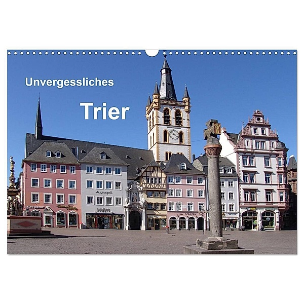 Unvergessliches Trier (Wandkalender 2024 DIN A3 quer), CALVENDO Monatskalender, Anna-Christina Weiss