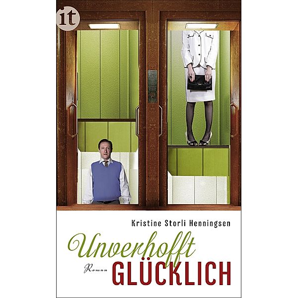 Unverhofft glücklich / Insel-Taschenbücher, Kristine Storli Henningsen