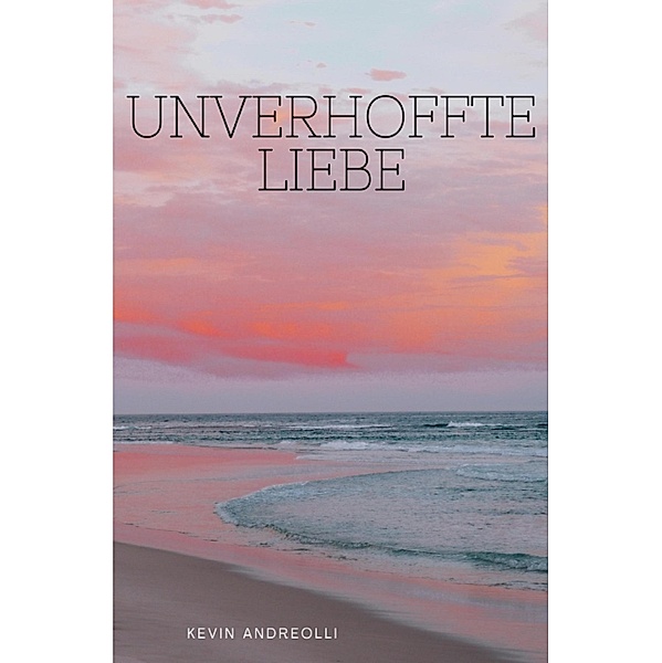 Unverhoffte Liebe, kevin Andreolli