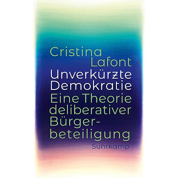 Unverkürzte Demokratie, Cristina Lafont