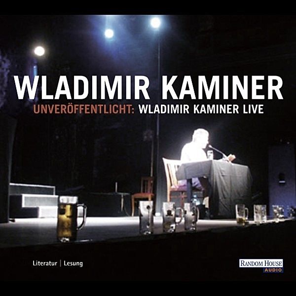 Unveröffentlicht LIVE, Wladimir Kaminer