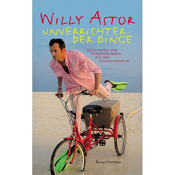 Unverrichter der Dinge, Willy Astor