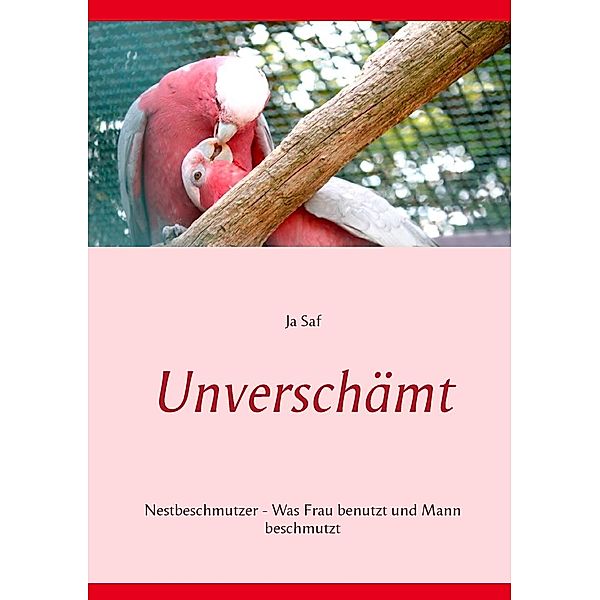 Unverschämt / Der Geschmack der Frauen, Ja Saf