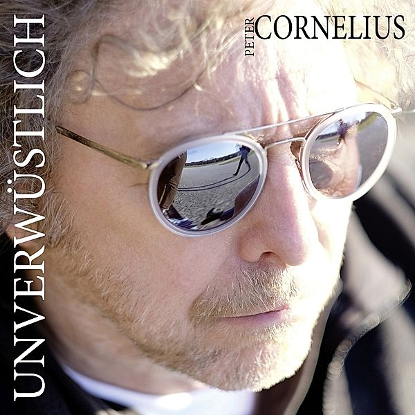 Unverwüstlich (Vinyl), Peter Cornelius