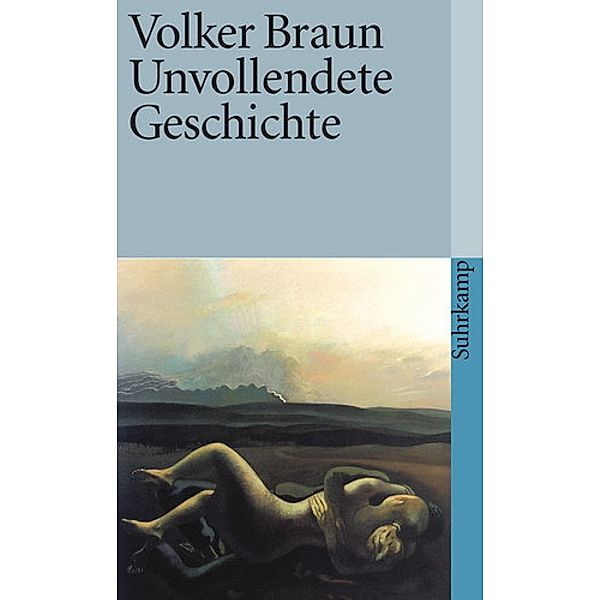 Unvollendete Geschichte, Volker Braun