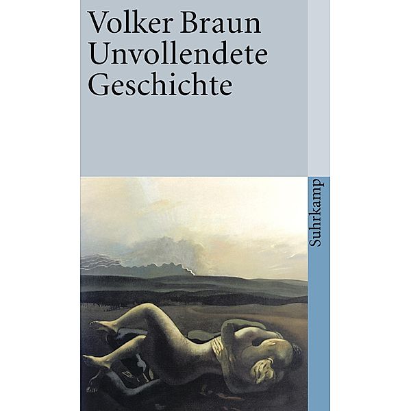 Unvollendete Geschichte, Volker Braun