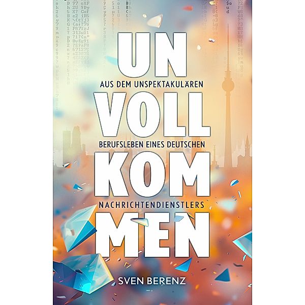 Unvollkommen, Sven Berenz