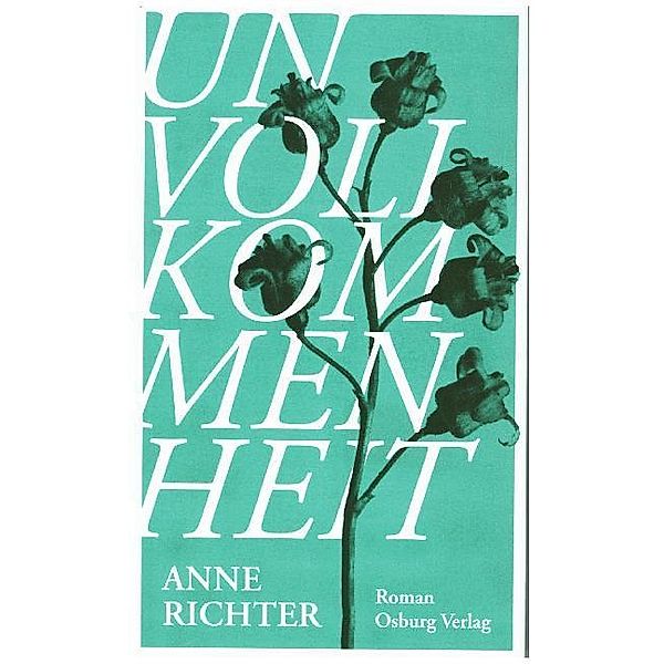 Unvollkommenheit, Anne Richter