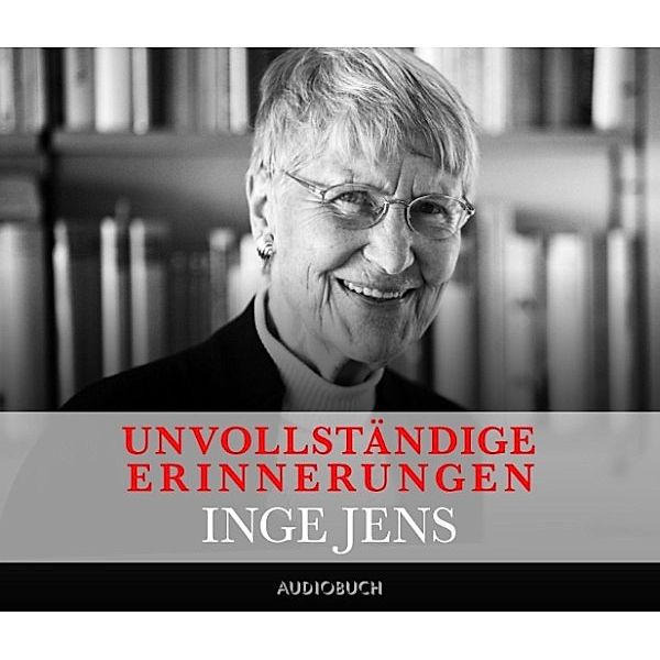 Unvollständige Erinnerungen, Inge Jens