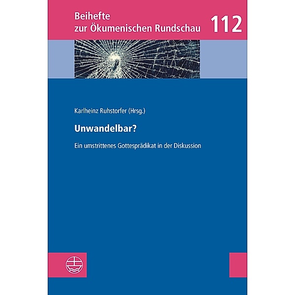 Unwandelbar? / Beihefte zur Ökumenischen Rundschau (BÖR) Bd.112