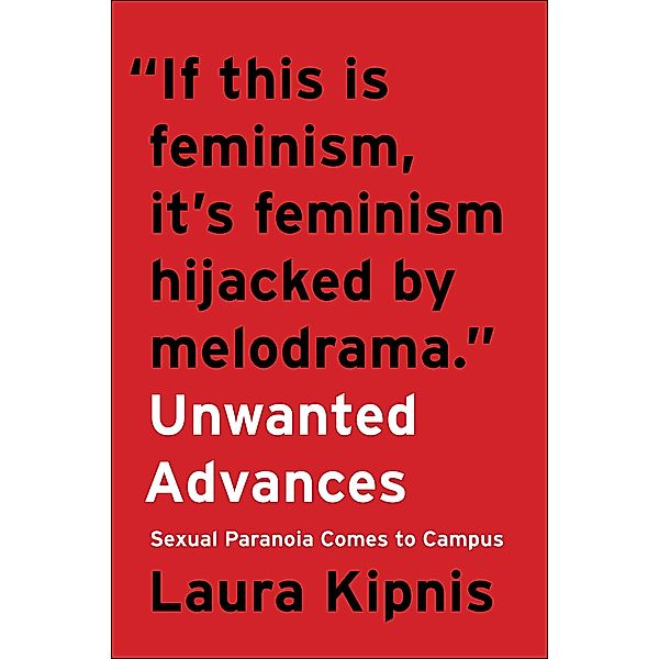Unwanted Advances, Laura Kipnis