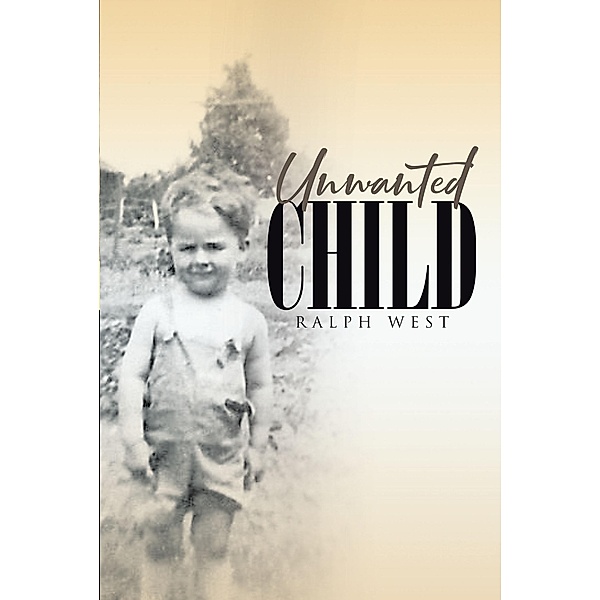 Unwanted Child, Ralph West