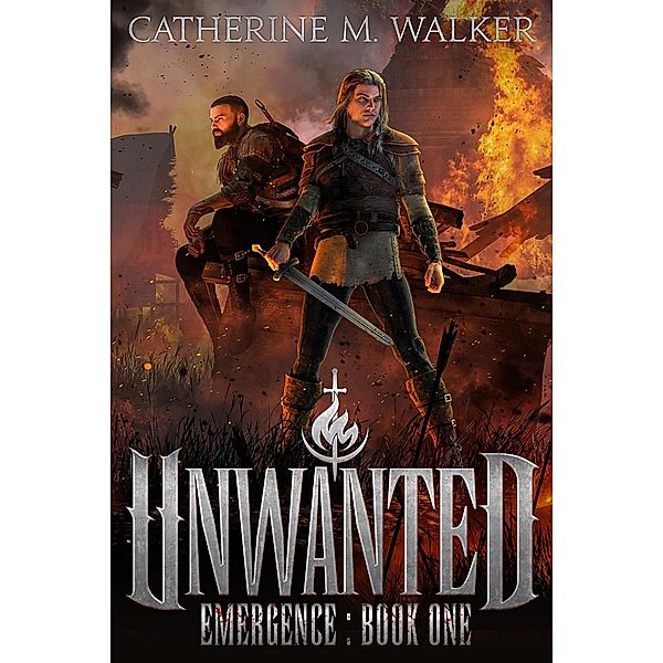 Unwanted (Emergence, #1) / Emergence, Catherine M Walker
