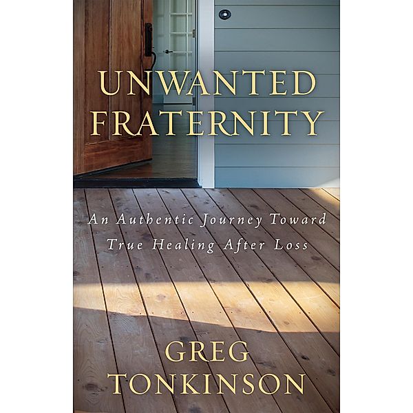 Unwanted Fraternity / Morgan James Faith, Greg Tonkinson