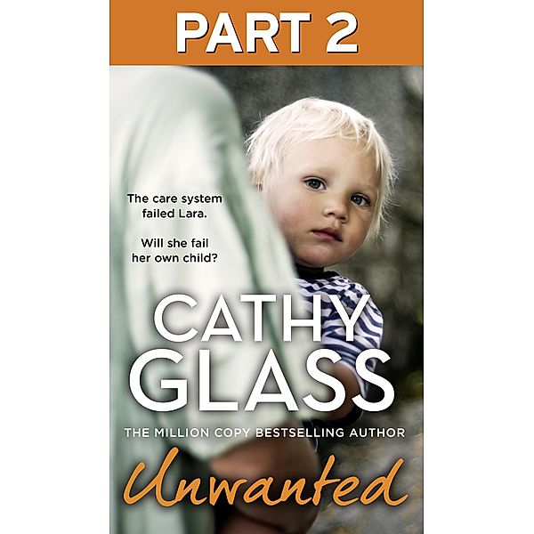 Unwanted: Part 2 of 3, Cathy Glass