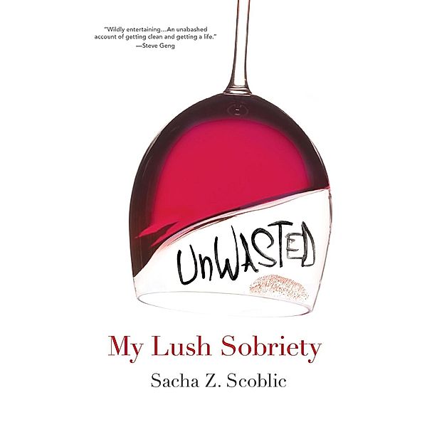 Unwasted:, Sacha Z. Scoblic