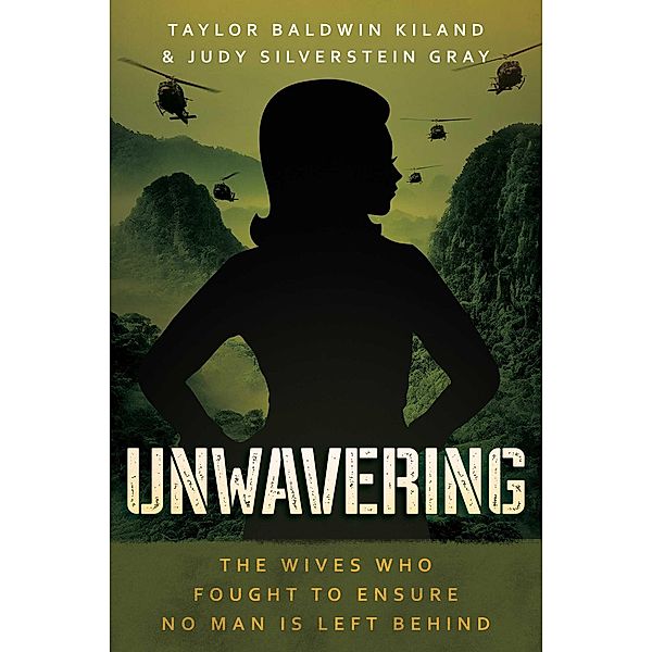 Unwavering, Taylor Baldwin Kiland, Judy Silverstein Gray