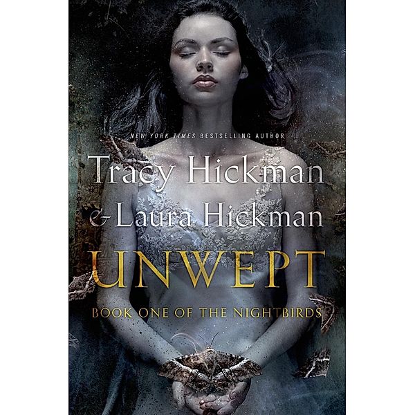 Unwept / The Nightbirds Bd.1, Tracy Hickman, Laura Hickman