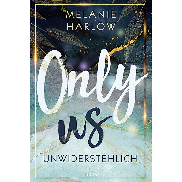 Unwiderstehlich / Only Us Bd.1, Melanie Harlow