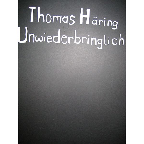 Unwiederbringlich, Thomas Häring