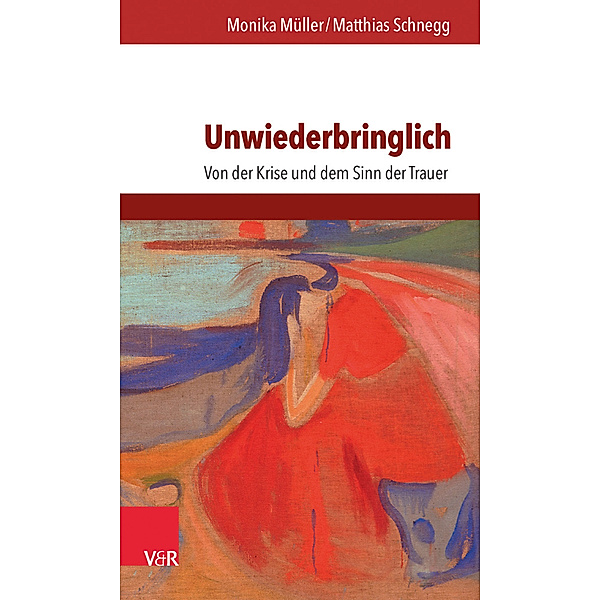 Unwiederbringlich, Monika Müller, Matthias Schnegg