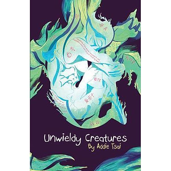 Unwieldy Creatures, Addie Tsai