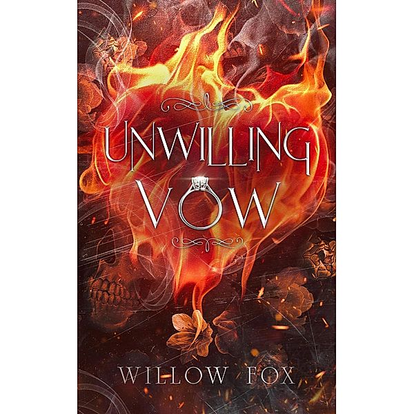 Unwilling Vow (Mafia Marriages, #4) / Mafia Marriages, Willow Fox